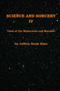 Science and Sorcery IV: Tales Mysterious and Macabre - Paperback