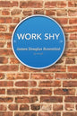 Work Shy - Paperback
