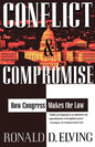 Conflict and Compromise: How Congress Makes the Law - Paperback