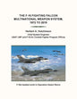 The F-16 Fighting Falcon Multinational Weapon System, 1972 to 2019 - Paperback
