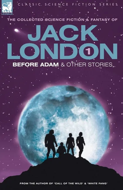 Jack London 1 - Before Adam & Other Stories - Paperback