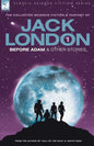 Jack London 1 - Before Adam & Other Stories - Paperback