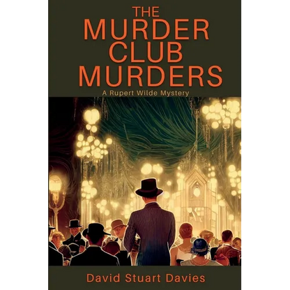The Murder Club Murders: A Rupert Wilde Mystery - Paperback