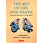 Art of Life and Death: Lessons in Budo from a Ninja Master - Hardcover