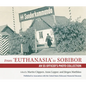 From Euthanasia to Sobibor: An SS Officer's Photo Collection - Hardcover