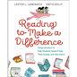 Reading to Make a Difference: Using Literature to Help Students Speak Freely, Think Deeply, and Take Action - Paperback
