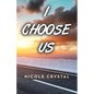 I Choose Us - Paperback