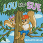 Lou and Sue - Paperback