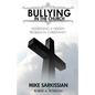 Bullying in the Church: Addressing a Hidden Problem in Christianity - Paperback