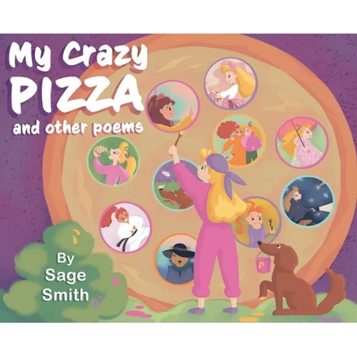 My Crazy Pizza: and other poems - Hardcover