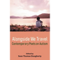 Alongside We Travel: Contemporary Poets on Autism - Paperback