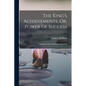 The King's Achievements, Or, Power Of Success: Trhough Culture Of Vibrant Magnetism - Paperback
