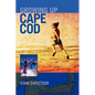 Growing Up Cape Cod - Paperback