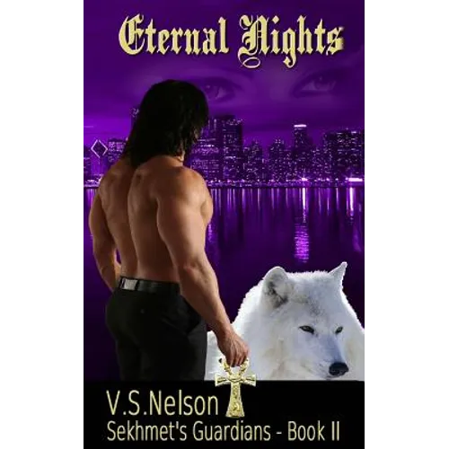Eternal Nights - Sekhmet's Guardians - Book Two - Paperback
