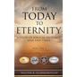 From Today to Eternity: A Study of Biblical Prophecy and End Times Volume 2 - Hardcover