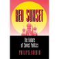 Red Sunset: The Failure of Soviet Politics - Paperback