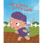Mary Had a Little Lamb - Board Book