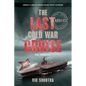 The Last Cold War Cruise: USS Forrestal - Paperback