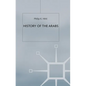 History of The Arabs - Paperback