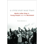 A Child Shall Lead Them PB: Martin Luther King Jr., Young People, and the Movement - Paperback