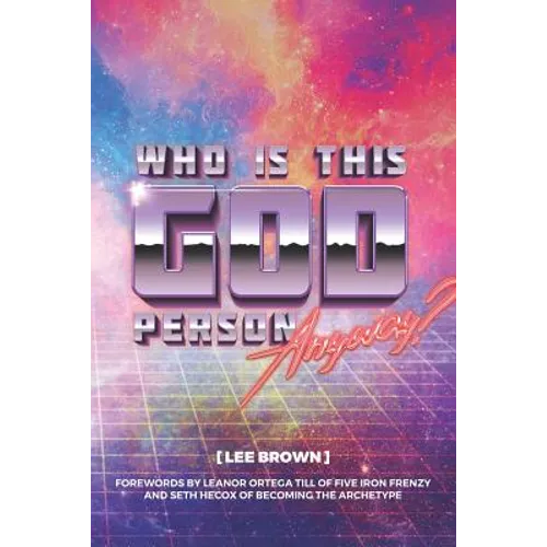 Who Is This God Person, Anyway? - Paperback