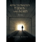 Affectionately...in Jesus and Mary - Hardcover