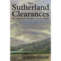 The Sutherland Clearances: The Highland Clearances Volume Three - Paperback