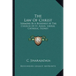 The Law Of Christ: Sermons By A Buddhist At The Church Of St. Alban, Liberal Catholic, Sydney - Paperback