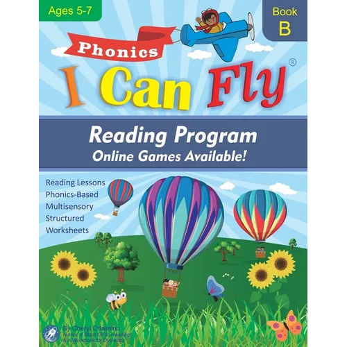 I Can Fly Reading Program with Online Games, Book B: Orton-Gillingham Based Reading Lessons for Young Students Who Struggle with Reading and May Have - Paperback