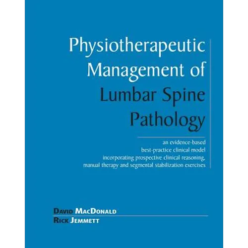 Physiotherapeutic Management of Lumbar Spine Pathology - Paperback
