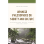Japanese Philosophers on Society and Culture: Nishida Kitaro, Watsuji Tetsuro, and Kuki Shuzo - Paperback