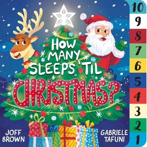 How Many Sleeps 'Til Christmas?: A Countdown to the Most Special Day of the Year - Board Book