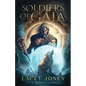 Soldiers of Gaia - Paperback