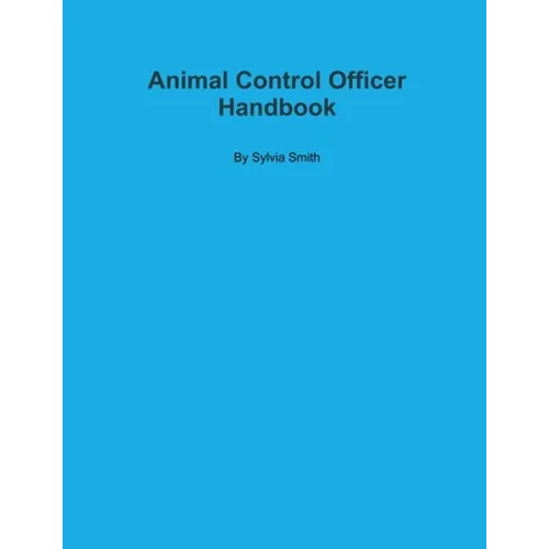 Animal Control Officer Handbook - Paperback