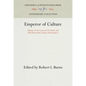 Emperor of Culture - Hardcover