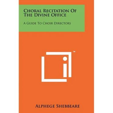 Choral Recitation of the Divine Office: A Guide to Choir Directors - Paperback