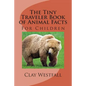 Tiny Traveler Book of Animal Facts: For Children - Paperback