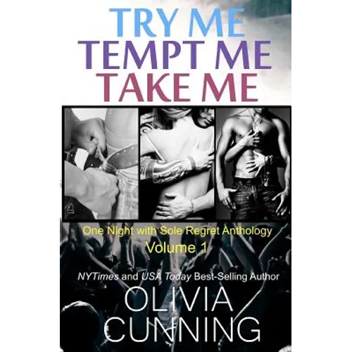 Try Me, Tempt Me, Take Me: One Night with Sole Regret Anthology - Paperback