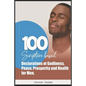 100 Scripture Based Declarations of Godliness, Peace, Prosperity and Health for Men - Paperback