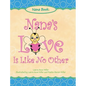 Nana's Love Is Like No Other - Hardcover