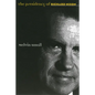 The Presidency of Richard Nixon - Paperback