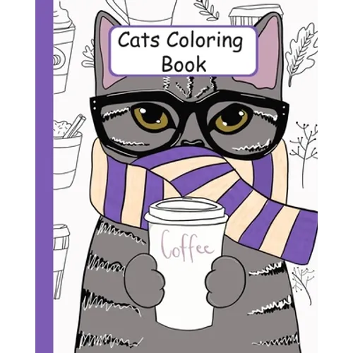Cats coloring book: 40 beautiful Stress Relieving Designs cats and Kitten to color for cats lovers - Paperback