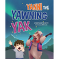 Yanni the Yawning Yak - Hardcover