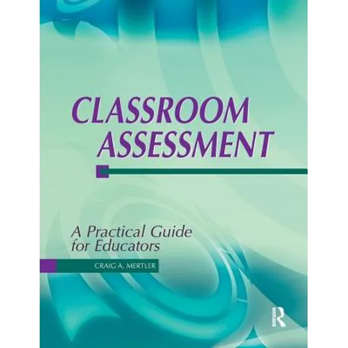 Classroom Assessment: A Practical Guide for Educators - Paperback