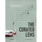 The Curated Lens: Photographic Inspiration for Creative Professionals. - Hardcover