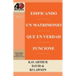 Edificando Un Matrimonio Que En Verdad Funcione / Building a Marriage That Really Works - Paperback