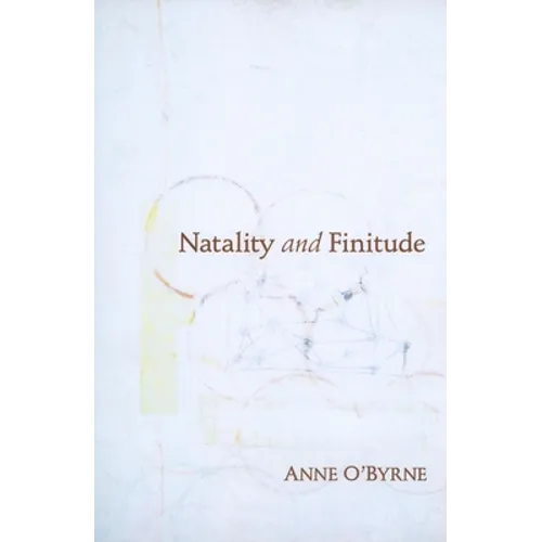 Natality and Finitude - Paperback