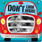 Don't Look Inside - Board Book