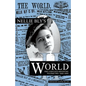 Nellie Bly's World: Her Complete Reporting 1889-1890 - Paperback