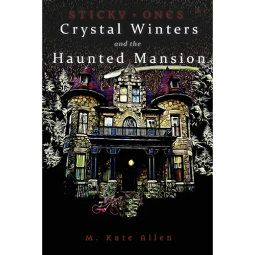 Crystal Winters and the Haunted Mansion - Paperback